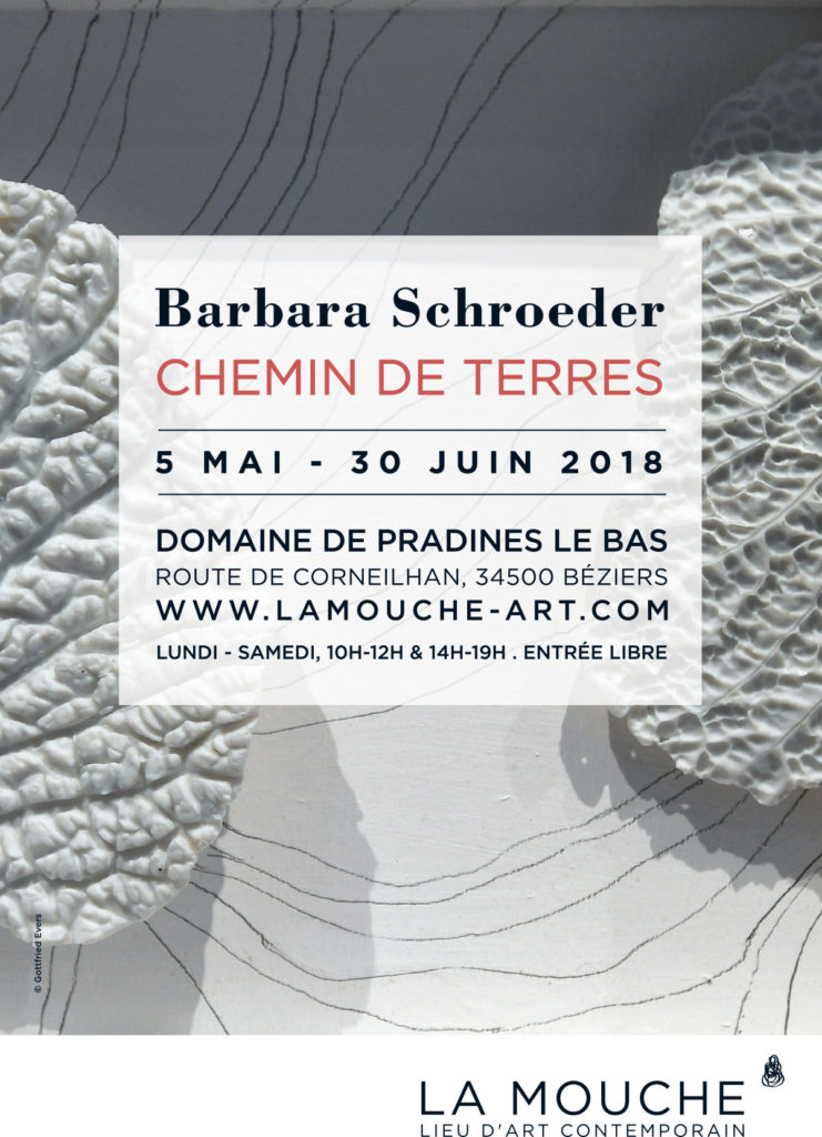 EXPOSITION BARBARA SCHROEDER "CHEMIN DE TERRES" 5 MAI - 30 JUIN 2018 